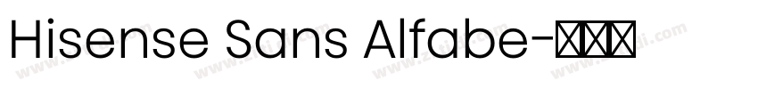 Hisense Sans Alfabe字体转换